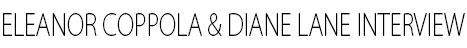 ELEANOR COPPOLA & DIANE LANE INTERVIEW