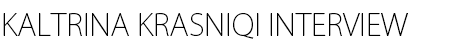 KALTRINA KRASNIQI INTERVIEW