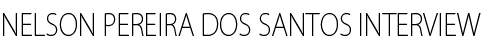 Nelson Pereira dos Santos INTERVIEW