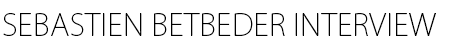 SEBASTIEN BETBEDER INTERVIEW